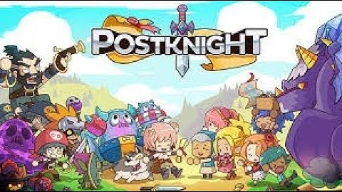 Postknight -  Beginner Leveling Guide Gameplay on Android / ios