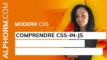 Formation Améliorer le développement avec CSS-in-JS : Comprendre CSS-in-JS - Vidéo Tuto