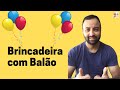 Jogos e Brincadeiras com Balão.