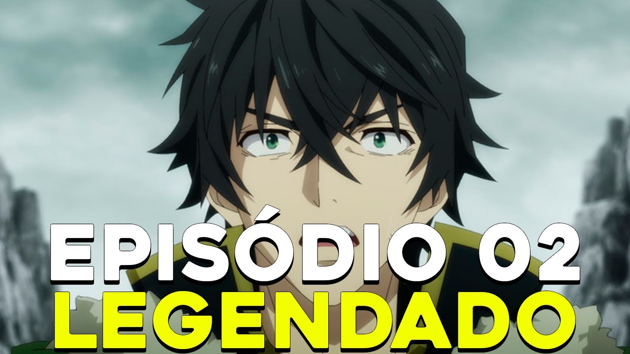 TATE NO YUUSHA 2 TEMPORADA EP 02 LEGENDADO PT-BR (Data de Lançamento) 