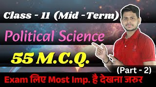 Class 11 Political Science Most Important MCQs for Mid term Exams 2025 🔥