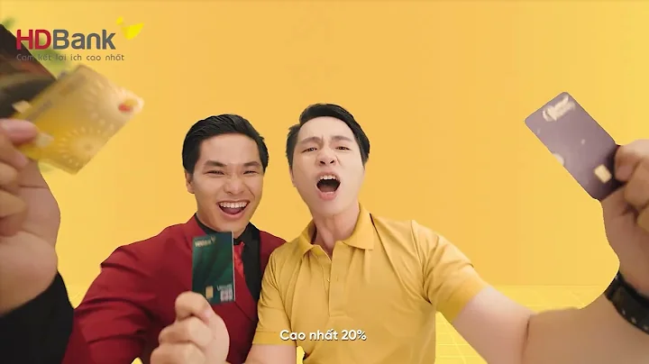 HDBANK - SAY 2! SIÊU THẺ QUỐC DÂN HDBANK