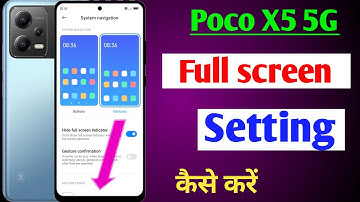 Poco X5 5g full screen setting /Poco X5 full display setting kaise kare /Poco X5 navigation gesture