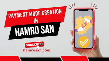 Payment Mode Creation in Hamro SAN