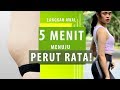 CARA MENGECILKAN PERUT BUNCIT - 5 MENIT PERUT RATA