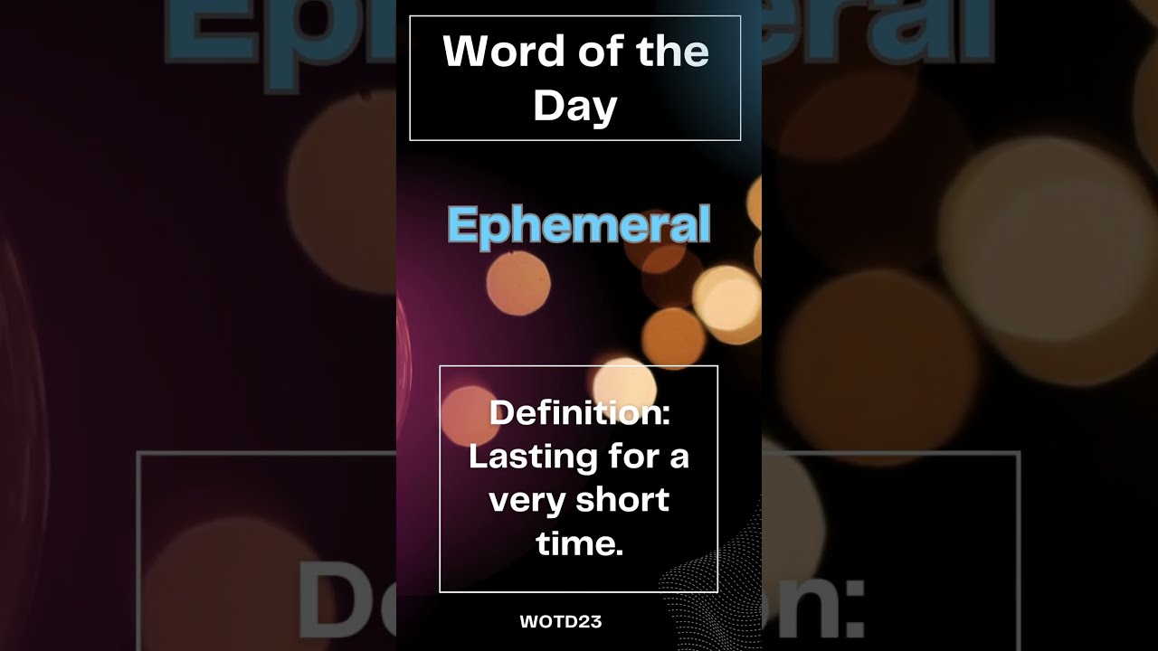 Word Ephemeral Definition Lasting For A Very Short Time YouTube Word Ephemeral Definition Lasting For A Very Short Time YouTube