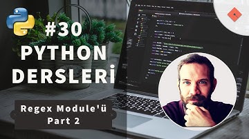 Python Dersleri #30 | Regex Module