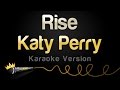 Katy Perry - Rise (Karaoke Version)