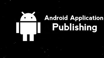 2.9 Android Application Publishing