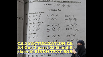 CH.5 FACTORIZATION EX 5.4 Q NO 2 PART(2;3;4;5AND6) CLASS 10 SINDH TEXT BOARD