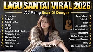 MUSIK SANTAI VIRAL 2026 🎧 Lagu Pop Indonesia Terbaru yang Lagi Banyak Didengar