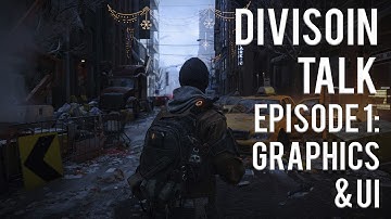 Division Talk Ep1: Graphics & UI