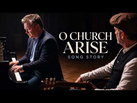 The Story Behind “O Church, Arise” | Keith Getty & Stuart Townend at Abbey Road artwork