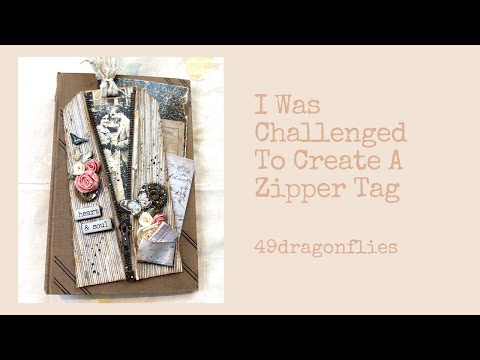 I Was Challenged To Create An Altered Zipper Tag - YouTube