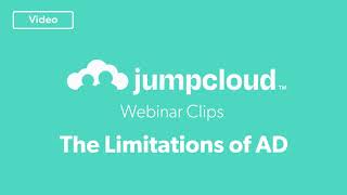 What Are the Limitations of Active Directory? | JumpCloud Webinar Clip 2022 Wealth