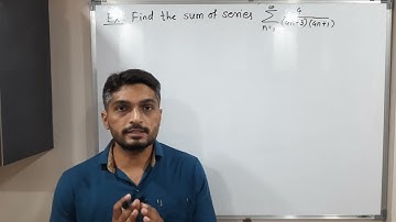 Series | Lecture 15 | Finding the Sum of Series using Sequence of Partial Sum