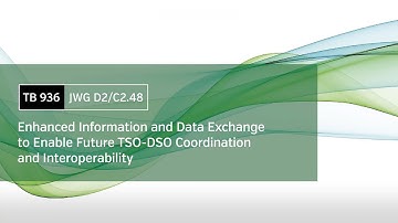 TB936 Enhanced Information and Data Exchange to Enable Future TSO-DSO Coordination and...