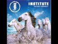 Institute - Come On Over