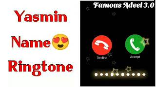 yasmin name ringtone | yasmin name whatsapp status | yasmin naam ki ringtone | yasmin name