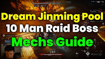 Dream Jinming Pool | 10 Man Raid Boss Guide | Where Winds Meet