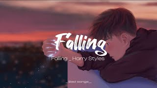 Falling _ Harry Styles (lyrics)