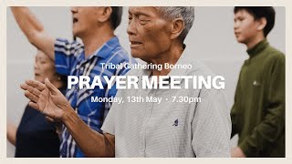 Tribal Gathering Prayer Meeting | 13 May 2024