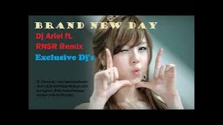 Brand New Day (Dj Ariel  Bombmix) ft. RNSR