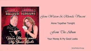 Gene Watson & Rhonda Vincent - Alone Together Tonight.