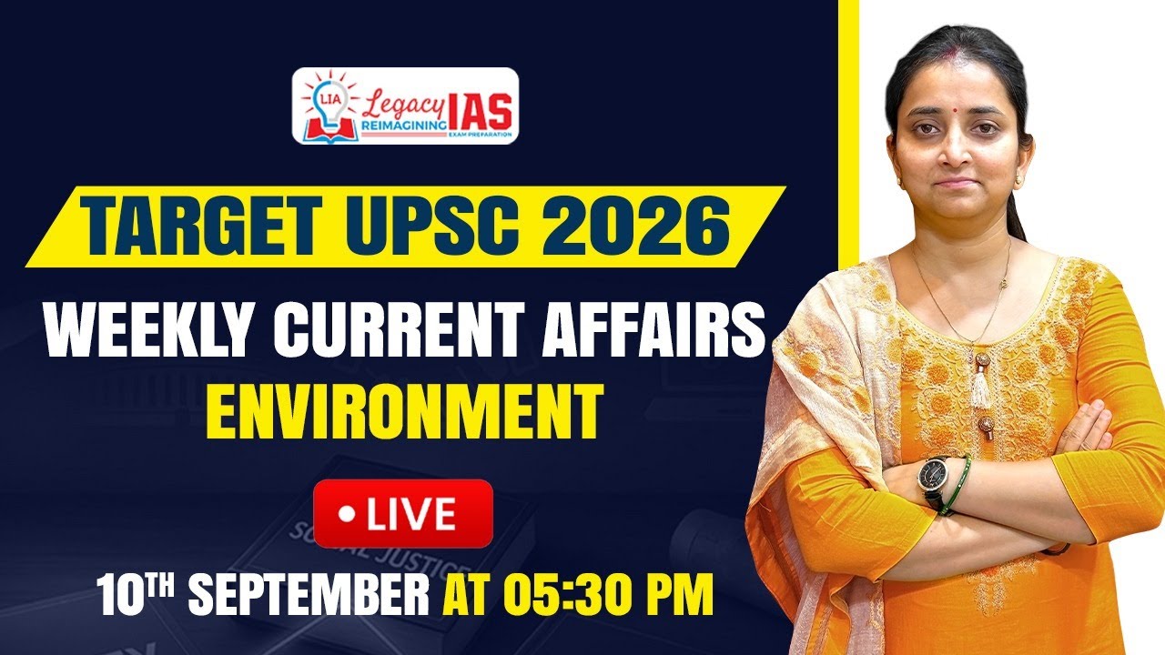 Environment Weekly Current Affair For September 2025 I Target UPSC CSE 2026 I Legacy IAS Academy
