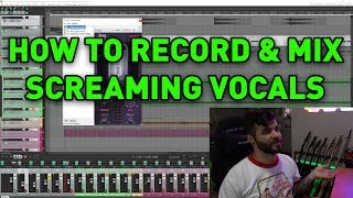 How To Record & Mix SCREAMING VOCALS For Metal