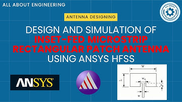Design and Simulation of Inset-Fed Microstrip Rectangular Patch Antenna using Ansys HFSS