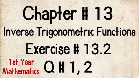 Q # 1, 2 | Exercise # 13.2 | Chp # 13 | FSc Maths Part 1 | 11th Class Maths | 1st Year Maths