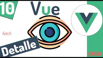 ☘ Curso en Vue 3: Vista de detalle con fetch y props #10