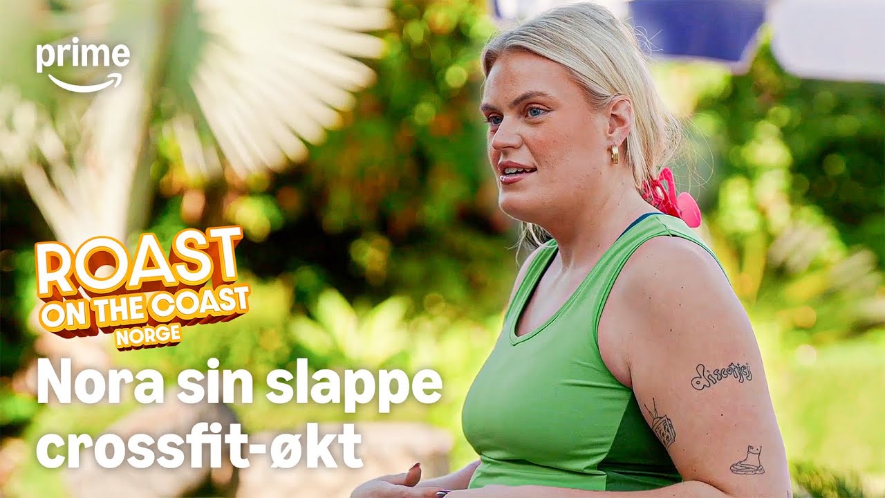 Noras Crossfit kt Roast On The Coast Norge Prime Video Norge YouTube noras-crossfit-kt-roast-on-the-coast-norge-prime-video-norge-youtube