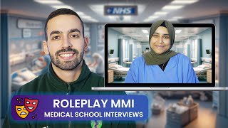 Medicine Roleplay Interview Questions | MMI & Panel | Medical School Interview Questions
