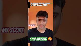 Stop abusing Plz🙏🏼😕|SSC GD 2026 Score Controversy🧿|SSC GD 2026 Score #sscgd2026 #motivation #ssc