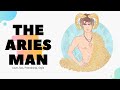The Aries man: Love, Sex, Friendship, Style