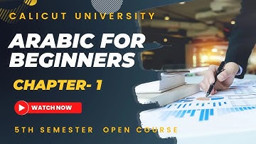 ARABIC FOR BEGINNERS chapter 1/ 5th semester open course/ calicut university