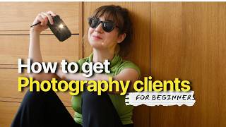 How to Get Clients for Photography in 2024