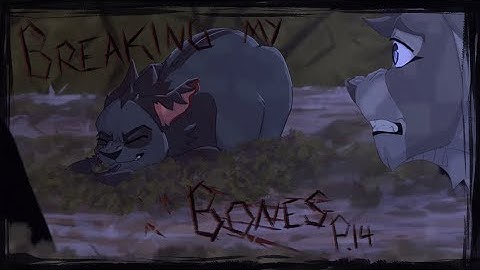 Breaking My Bones | MAP P14