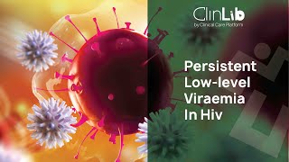 Persistent Low-Level Viraemia in HIV