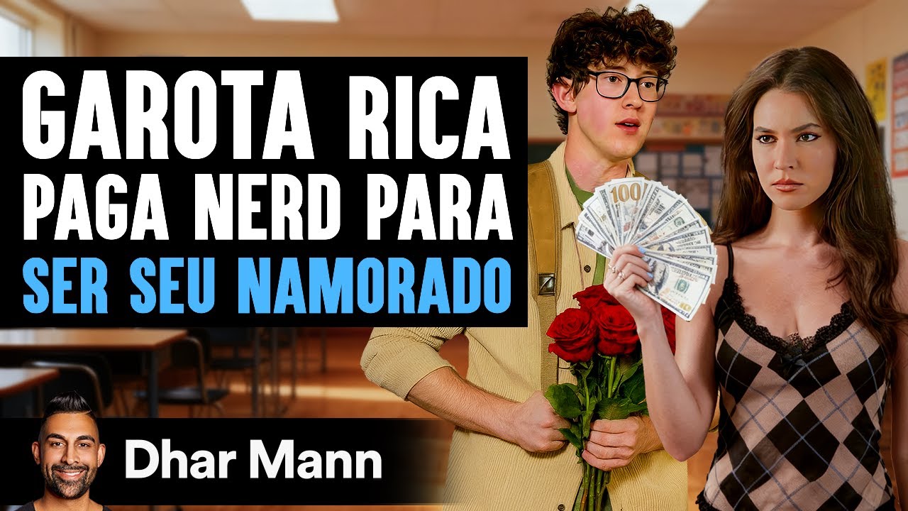 Garota Rica Paga Um Nerd Para Ser Seu Namorado | Dhar Mann Studios