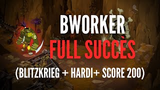 BWORKER FULL SUCCÈS (Blitzkrieg + Hardi + Score) - HATSU [DOFUS]