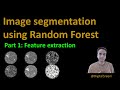 63 - Image Segmentation using traditional machine learning Part1 - FeatureExtraction