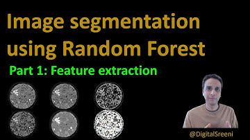 63 - Image Segmentation using traditional machine learning Part1 - FeatureExtraction