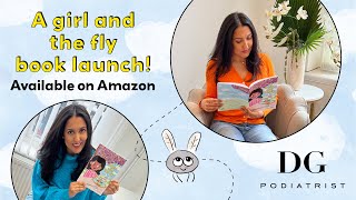 A Girl and The Fly - my first book and philanthropy project | The Foot Scraper: DG Podiatrist