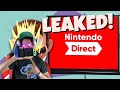 NINTENDO DIRECT LEAKED!