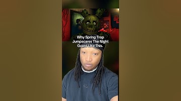 Only Real Ones Know FNaF 4 Spring Trap Jump Scares The Guard Like This