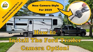How to Install a 2025 Ford Trailer Camera on a Fifth Wheel RV Camper