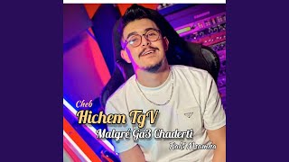 Malgre Ga3 Chaderti Raki Msamha